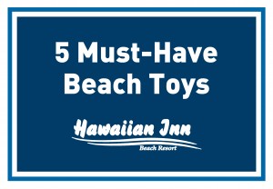 5 Must-Have Beach Toys