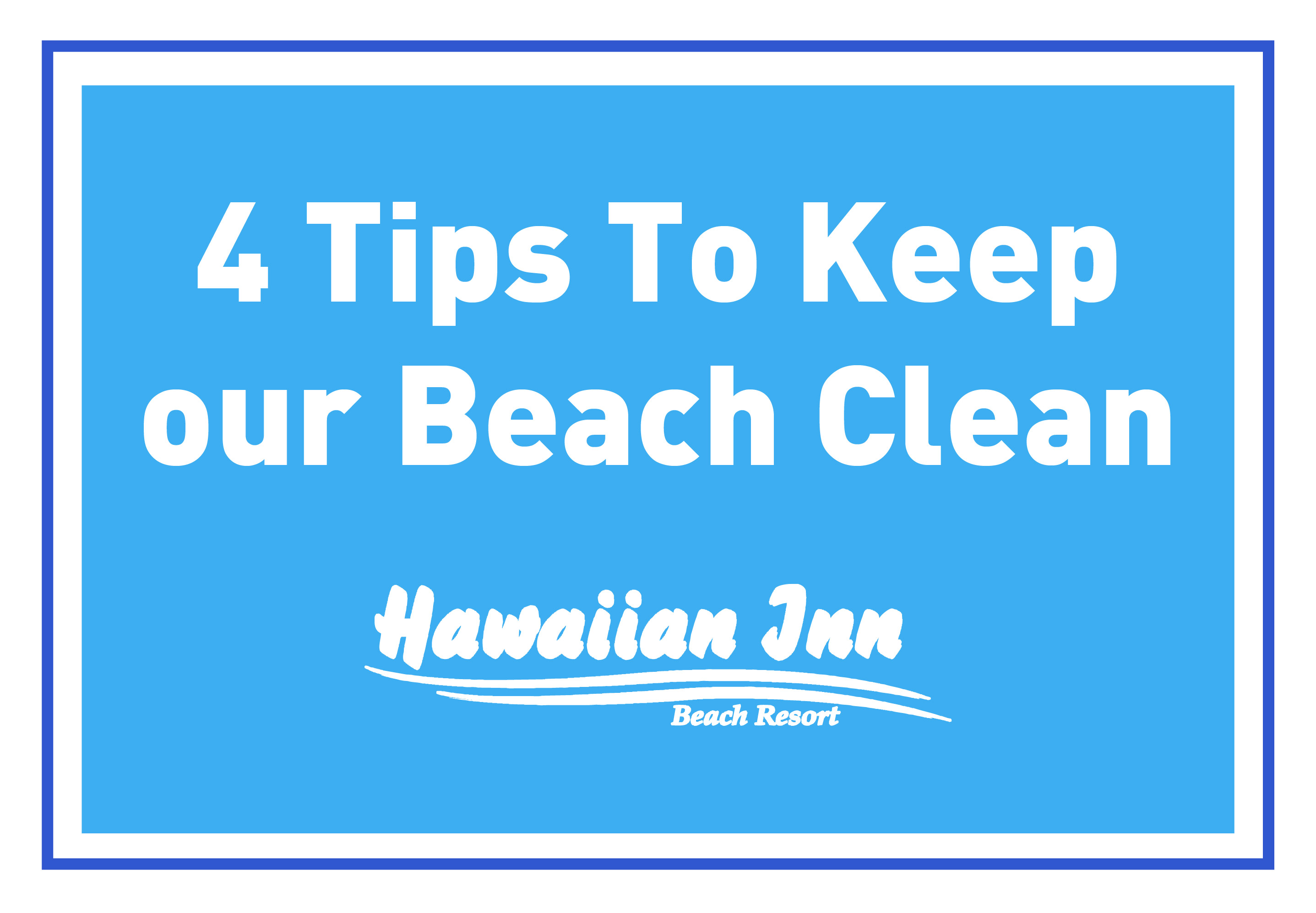 4 Tips To Keep our Beach Clean