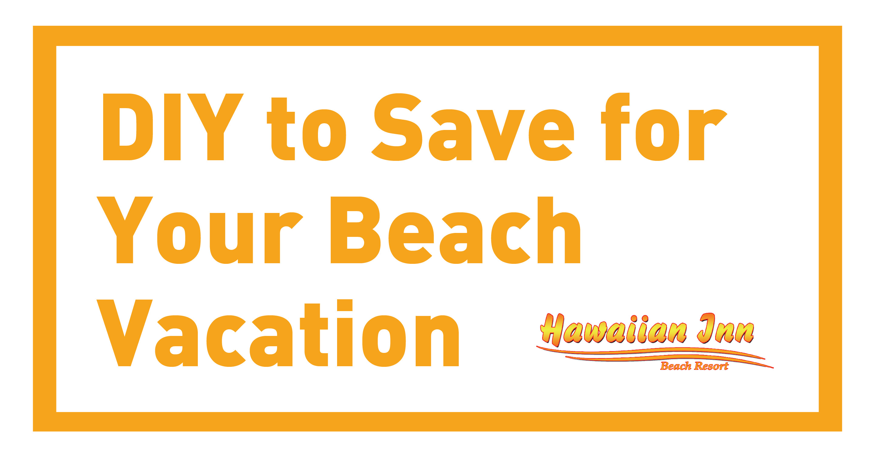 DIY to Save for Your Beach Vacation