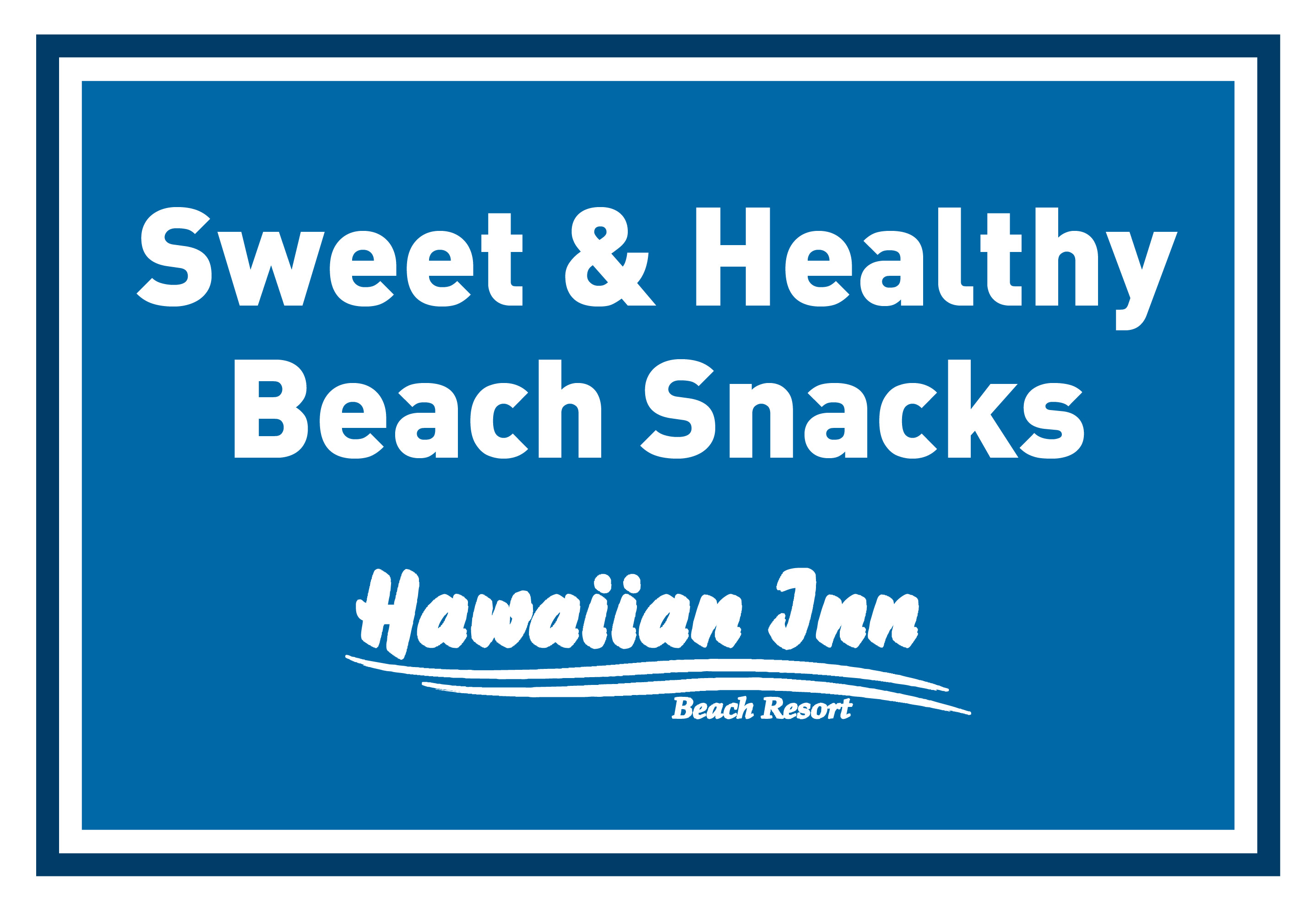 Sweet and Healthy Beach Snacks