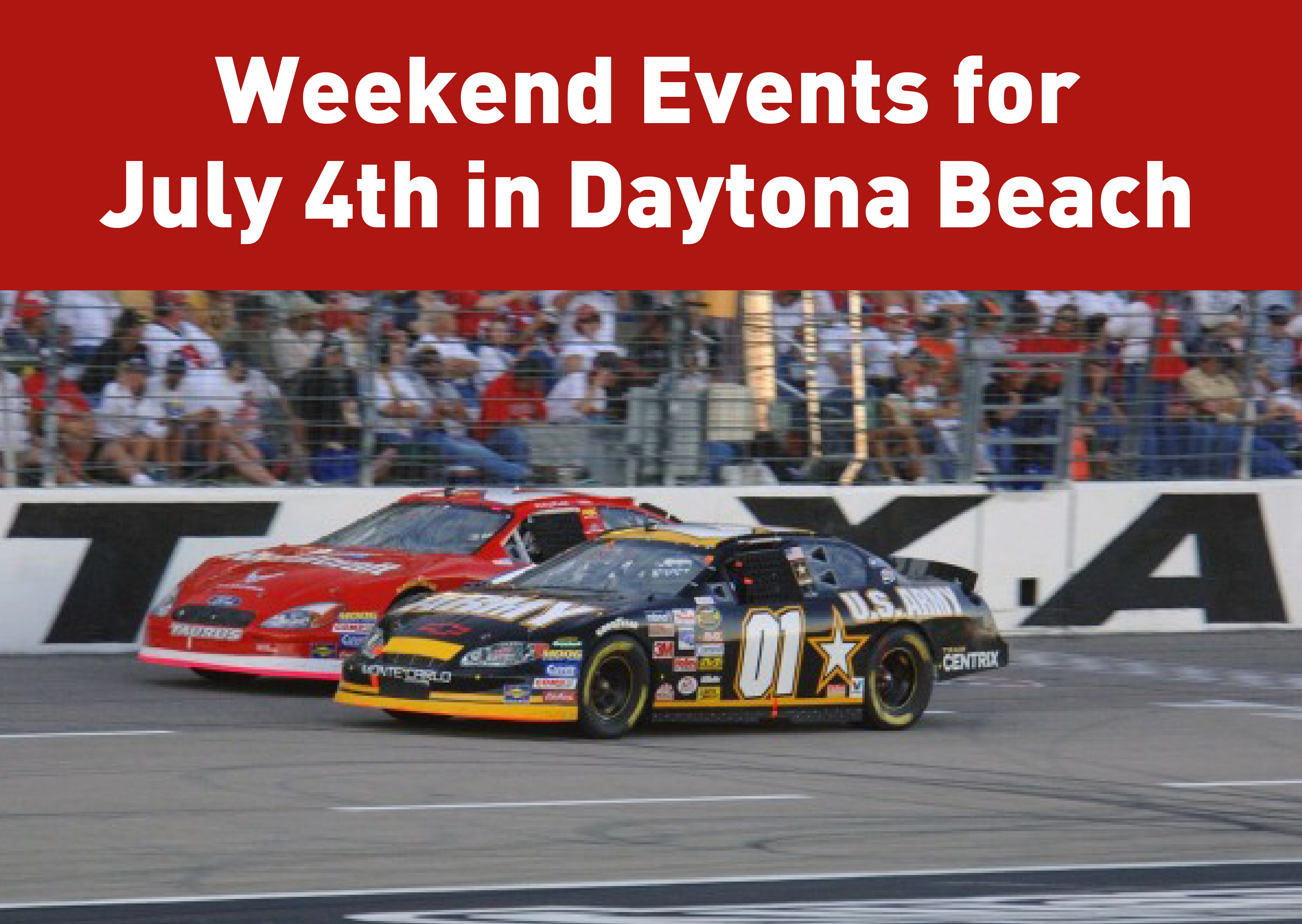 Weekend Events for July 4th in Daytona Beach