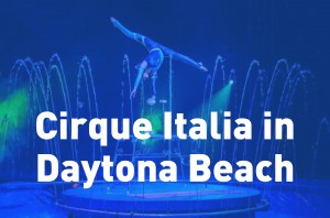 Cirque Italia in Daytona Beach